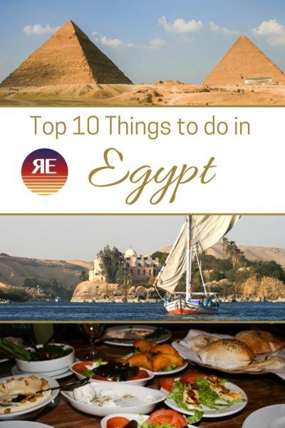 Top 10 Things to Do in Egypt.